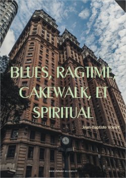 Blues, cakewalk, ragtime et spiritual, partitions