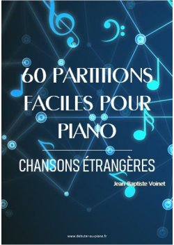 60 partitions faciles pour piano - Chansons étrangères