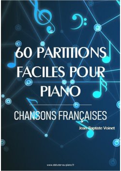 60 partitions faciles pour piano - Chansons françaises